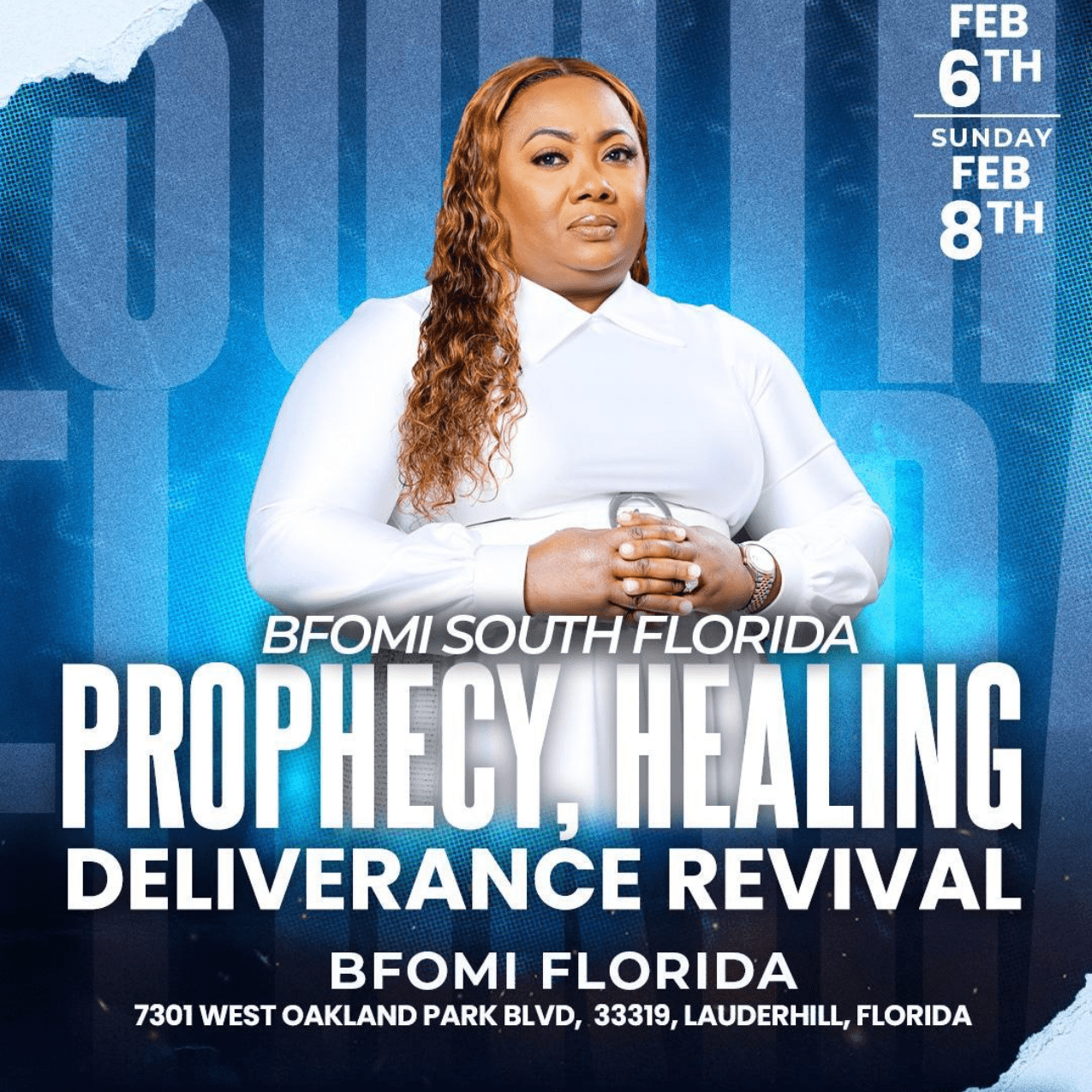 BFOMI SOUTH FLORIDA PROPHECY HEALING DELIVERANCE REVIVAL